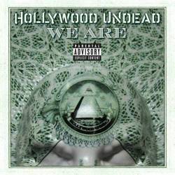 Hollywood Undead : We Are